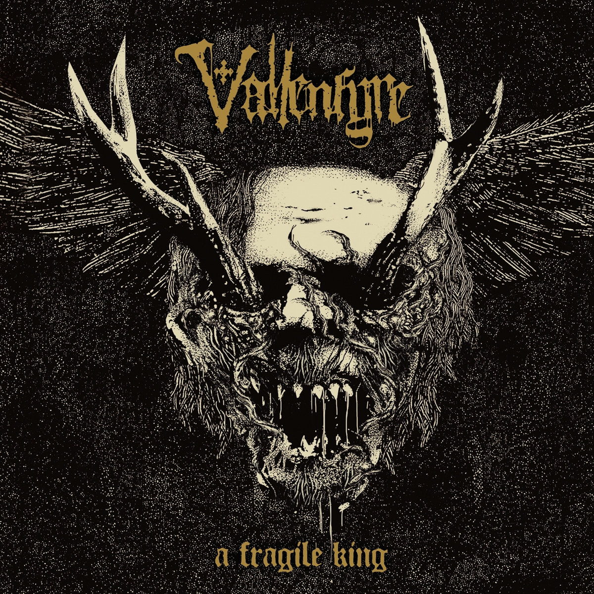 VALLENFYRE "A Fragile King"