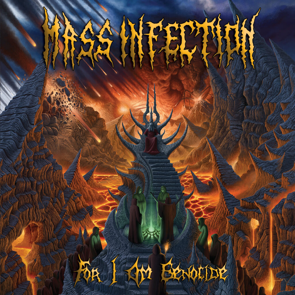 MASS INFECTION “For I Am Genocide”