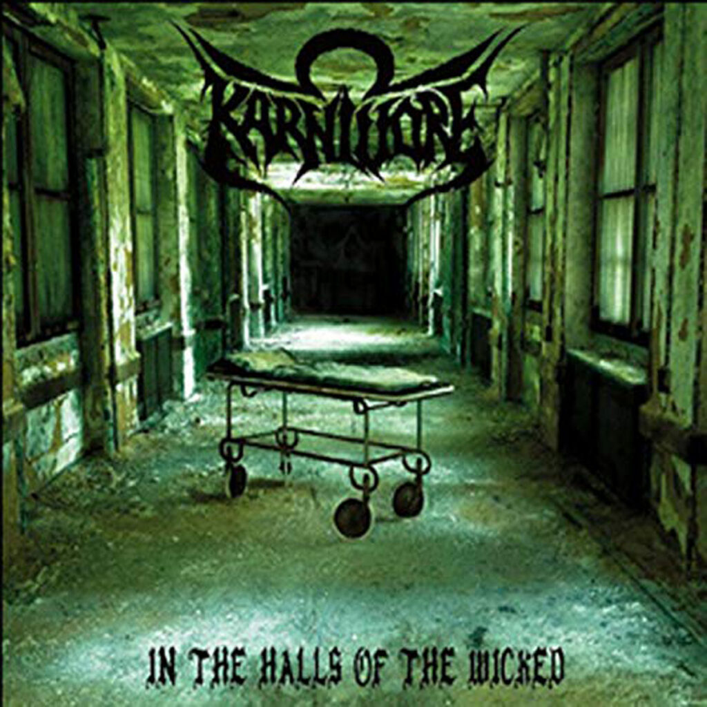 KARNIVORE “In the Halls of the Wicked”
