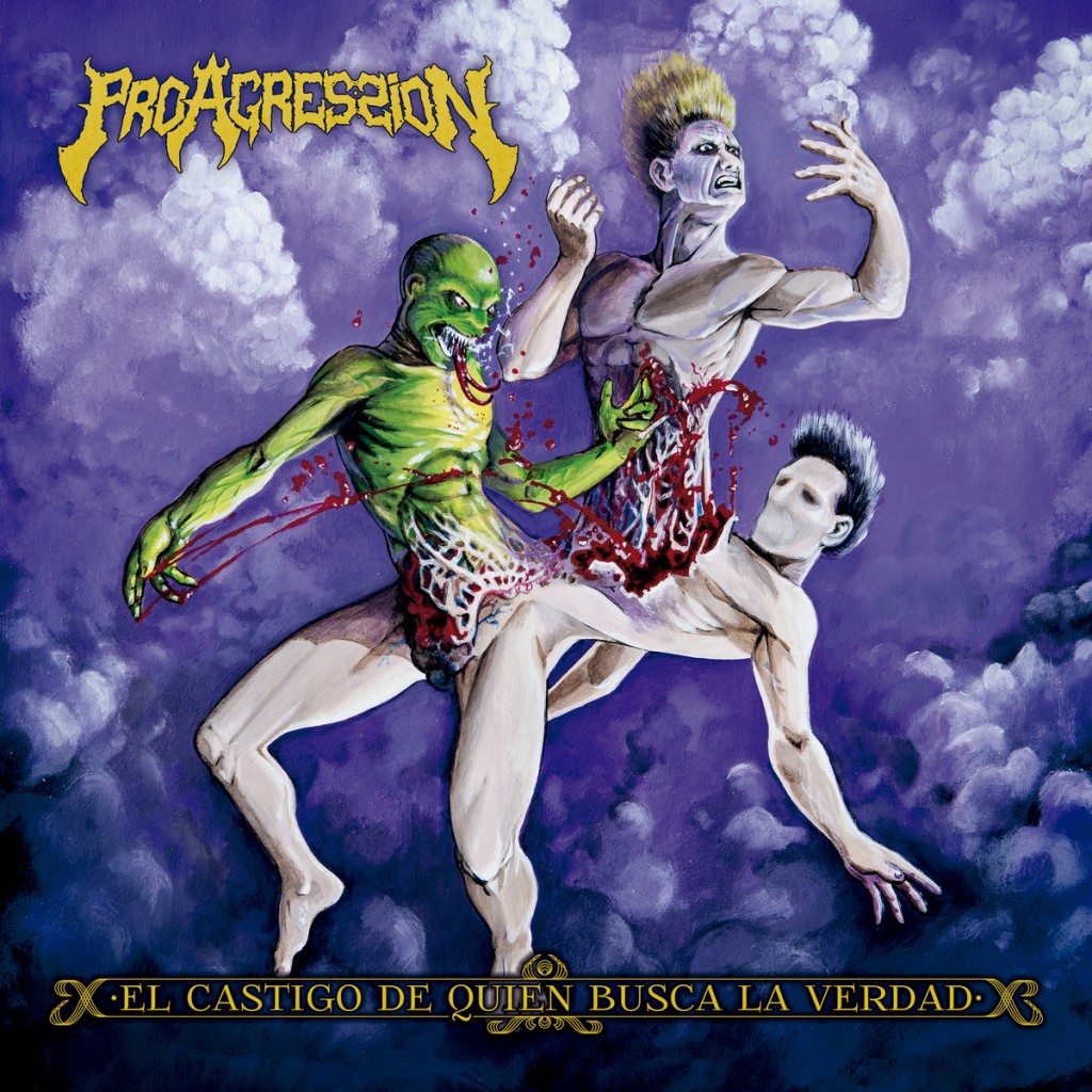 PROAGRESSION “El castigo de quién busca la verdad”
