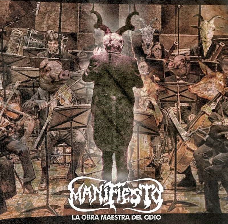 MANIFIESTO “La Obra Maestra Del Odio”
