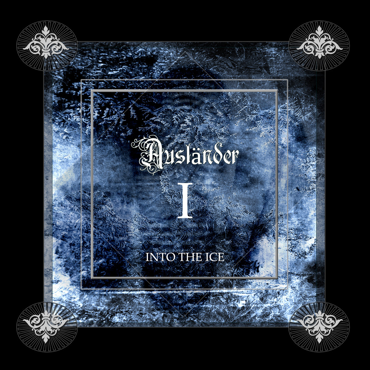 DIE AUSLÄNDER "Chapter I: Into The Ice"