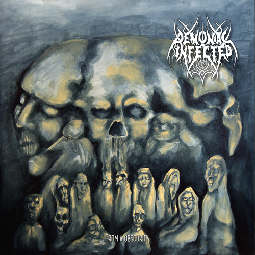 DEMONIAC INFECTED “From An Obscurity”