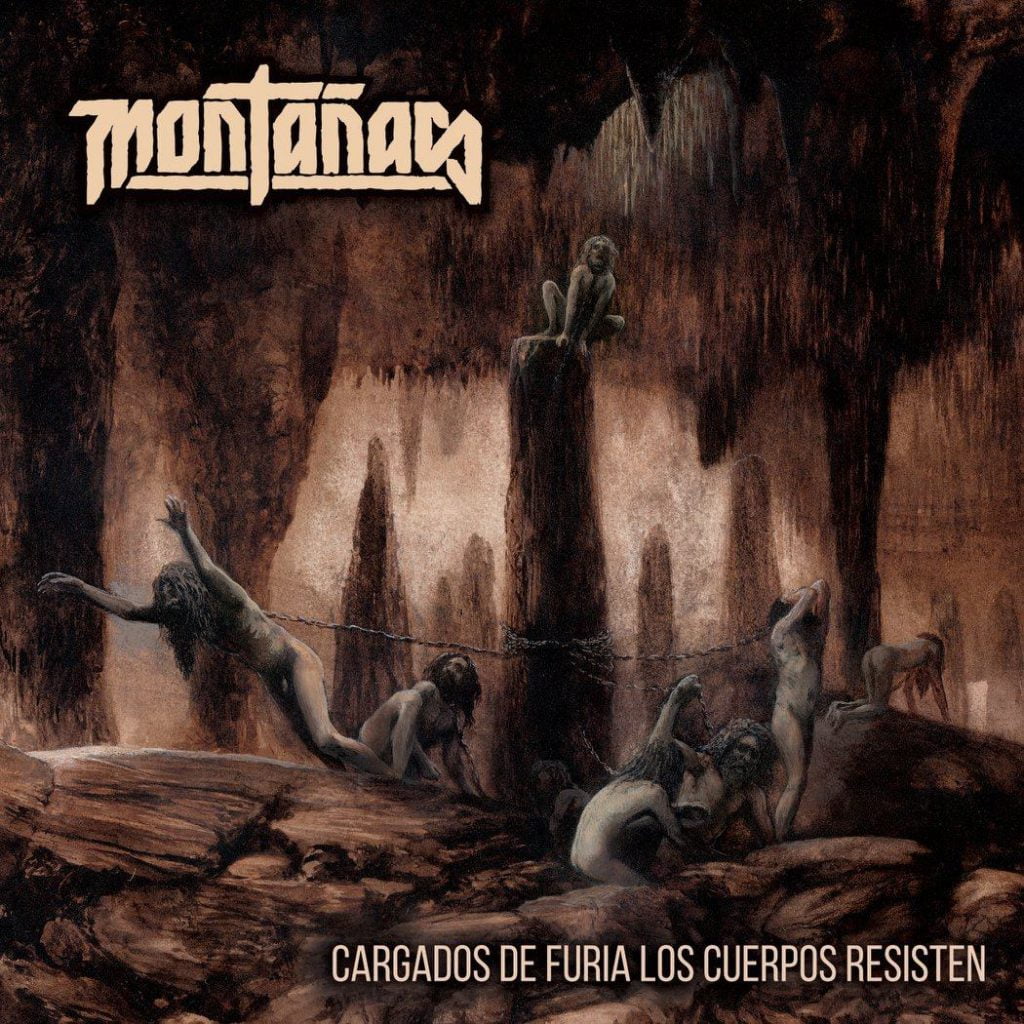 MONTAÑAS “Cargados de furia los cuerpos resisten”