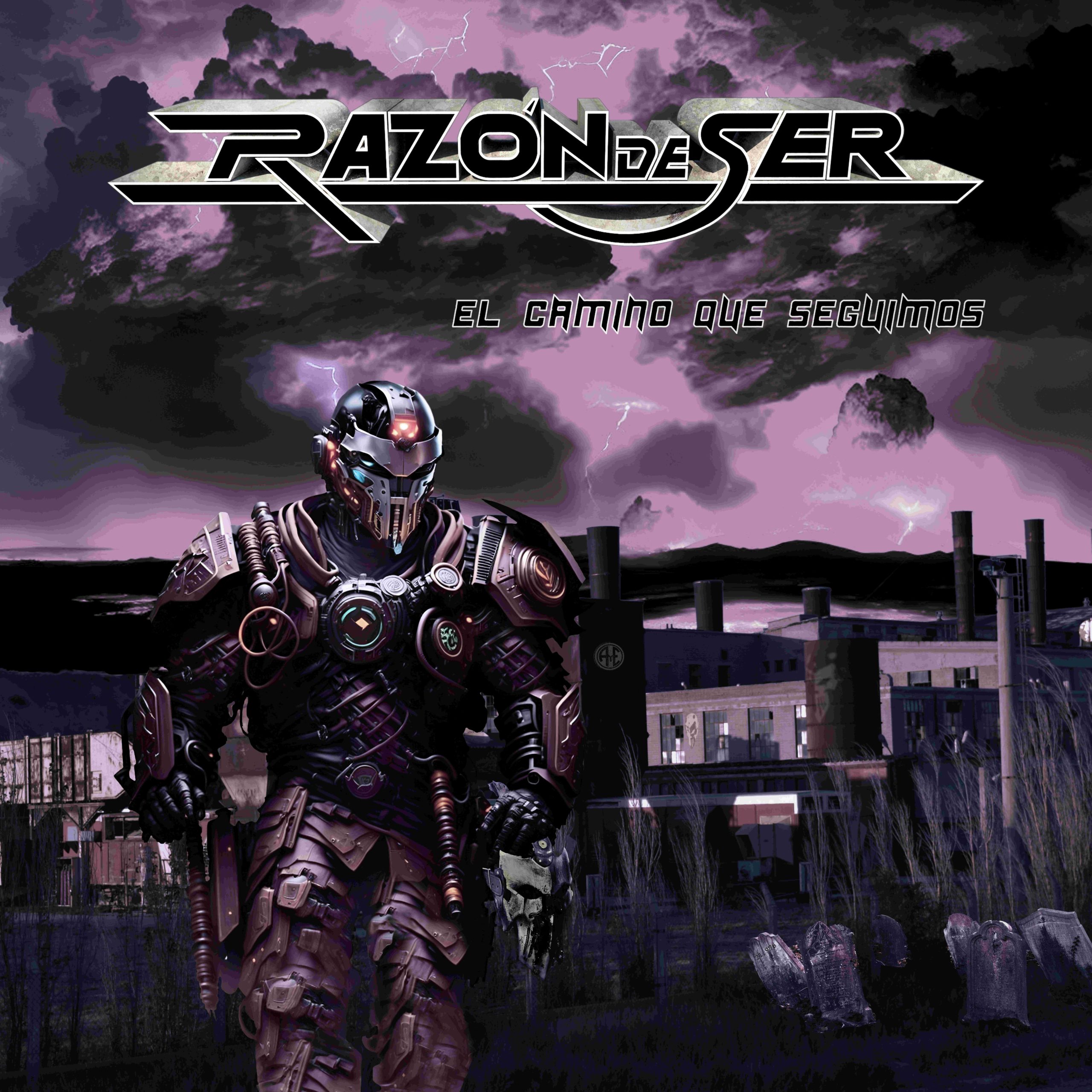 RAZÓN DE SER "El Camino Que Seguimos"