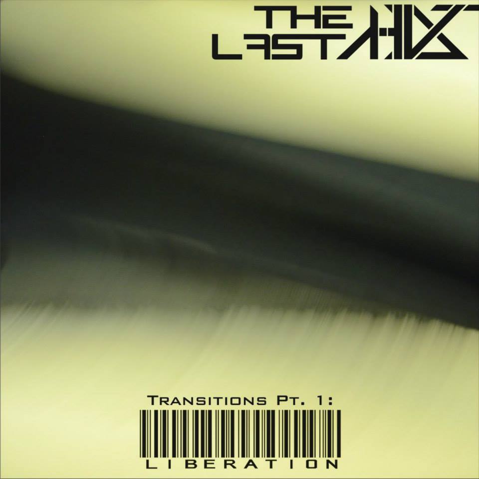THE LAST “Transitions Pt. 1- Liberation” (EP)
