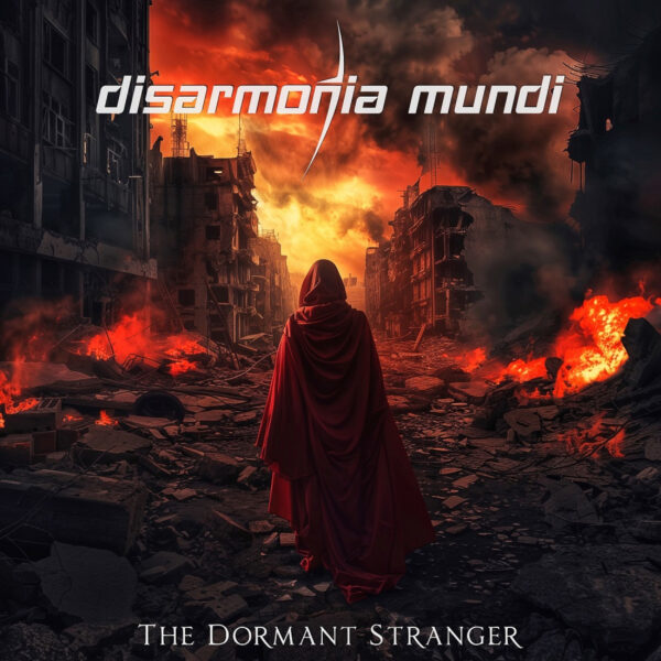 DISARMONIA MUNDI - The Dormant Stranger